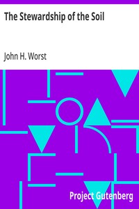 Cover of The Stewardship of the Soil Baccalaureate Address by John Henry Worst, President, North Dakota Agricultural College — Text and Context
