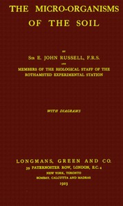 Cover of The micro-organisms of the soil ...