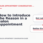 How to Introduce the Reason in a Salon Appointment Conversation