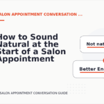 How to Sound Natural at the Start of a Salon Appointment Conversation