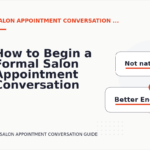 How to Begin a Formal Salon Appointment Conversation