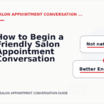 How to Begin a Friendly Salon Appointment Conversation