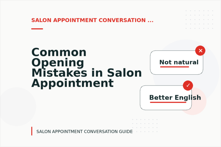 Common Opening Mistakes in Salon Appointment Conversations Common Opening Mistakes in Salon Appointment Conversations