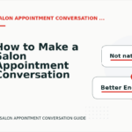 How to Make a Salon Appointment Conversation Easy to Understand