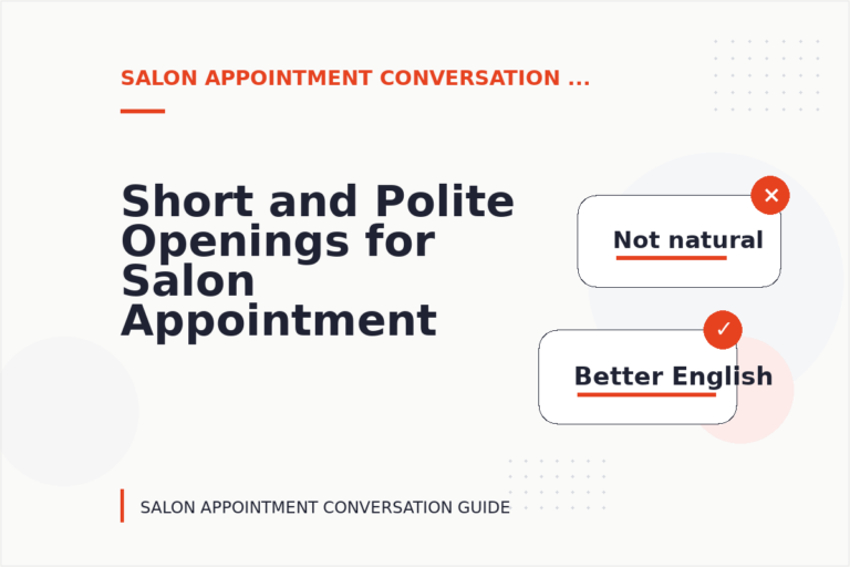 Short and Polite Openings for Salon Appointment Conversation English