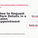 How to Request More Details in a Salon Appointment Conversation