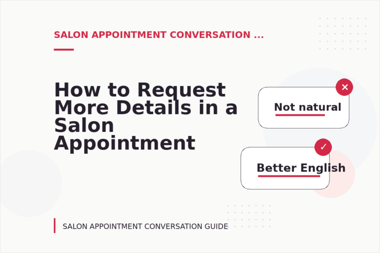 How to Request More Details in a Salon Appointment Conversation
