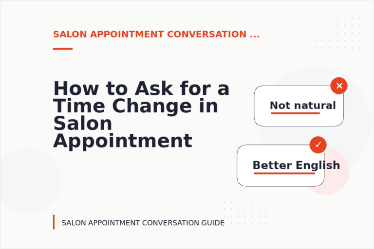 How to Ask for a Time Change in Salon Appointment Conversation English