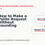 How to Make a Polite Request Without Sounding Demanding in Salon Appointment Conversation English