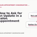 How to Ask for an Update in a Salon Appointment Conversation