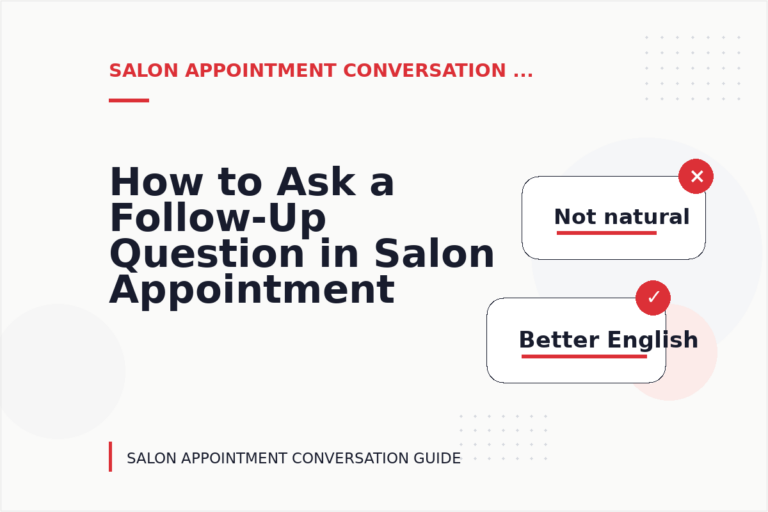 How to Ask a Follow-Up Question in Salon Appointment Conversation English