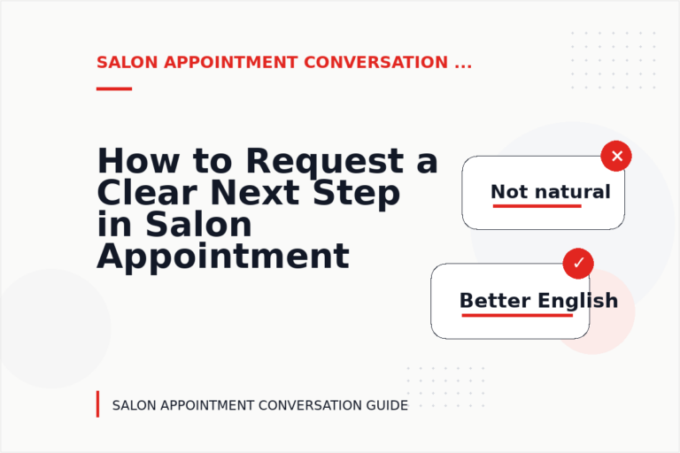 How to Request a Clear Next Step in Salon Appointment Conversation English