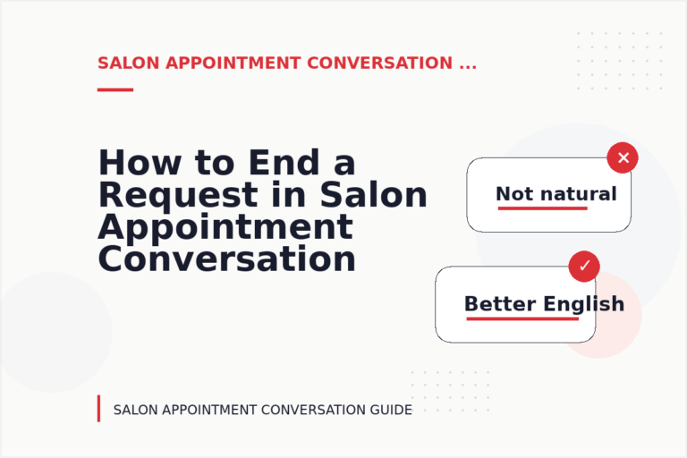 How to End a Request in Salon Appointment Conversation English