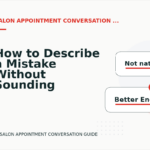 How to Describe a Mistake Without Sounding Rude in Salon Appointment Conversation English