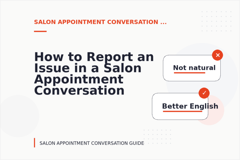 How to Report an Issue in a Salon Appointment Conversation How to Report an Issue in a Salon Appointment Conversation