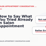 How to Say What You Tried Already in Salon Appointment Conversation English