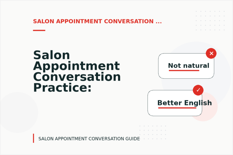 Salon Appointment Conversation Practice: Clear Reply Patterns Salon Appointment Conversation Practice: Clear Reply Patterns