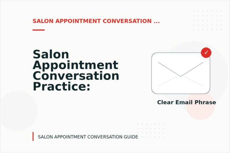 Salon Appointment Conversation Practice: Email and Message Examples Salon Appointment Conversation Practice: Email and Message Examples